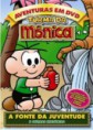 TURMA DA MONICA-FONTE DA JUVENTUDE